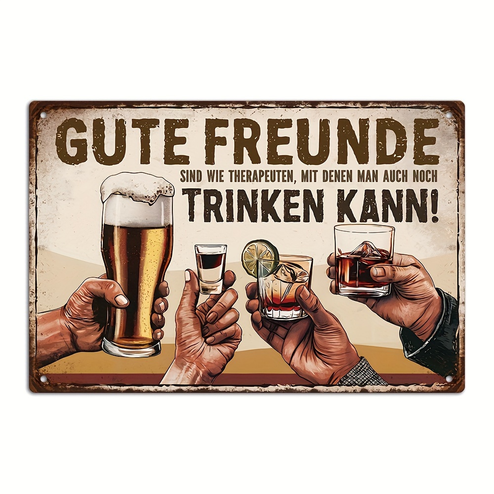 Home Bar Accessories - German Vintage Metal Sign, Good Are